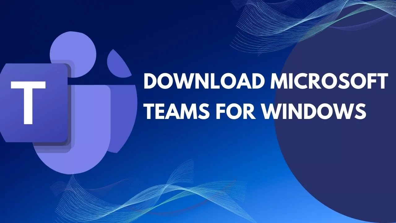 Download Microsoft Teams for Windows