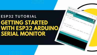 Getting Started with ESP32 Arduino Serial Monitor