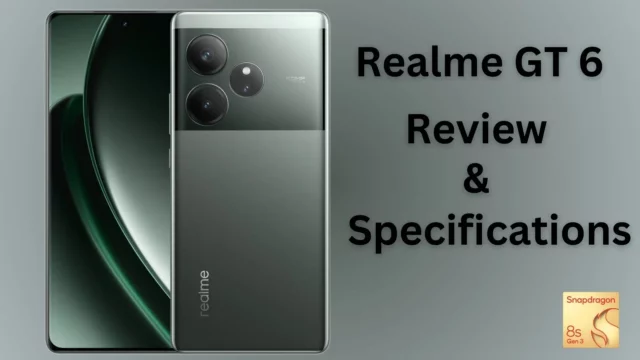 Realme GT 6 Review and Specifications