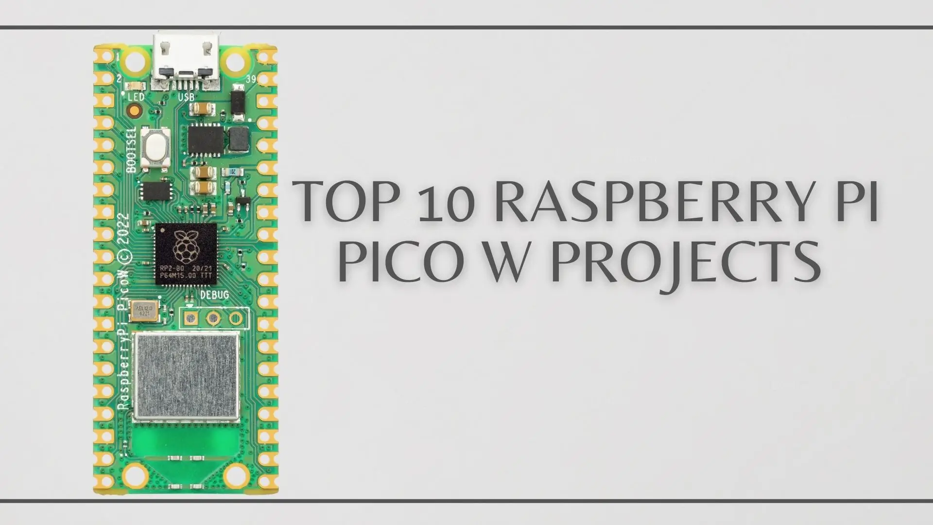 Top 10 Raspberry Pi Pico W Projects Unleashing The Power Of Microcontrollers 8159