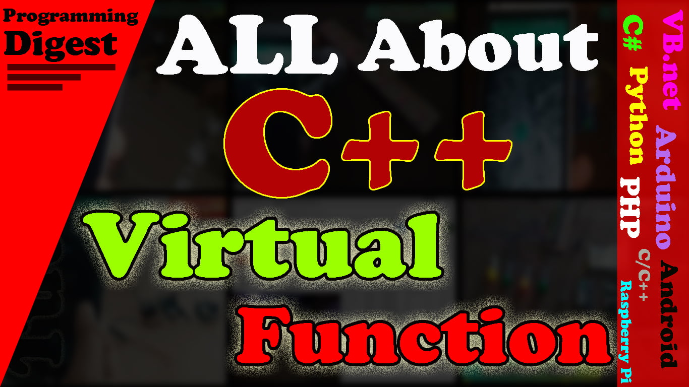 understanding-virtual-functions-and-pure-virtual-functions-in-c